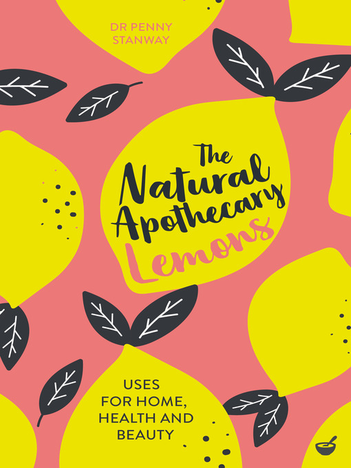 Title details for The Natural Apothecary by Dr. Penny Stanway - Available